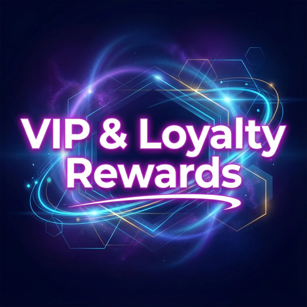 VIP & Loyalty Rewards
